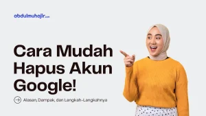 Cara Hapus Akun Google Permanen