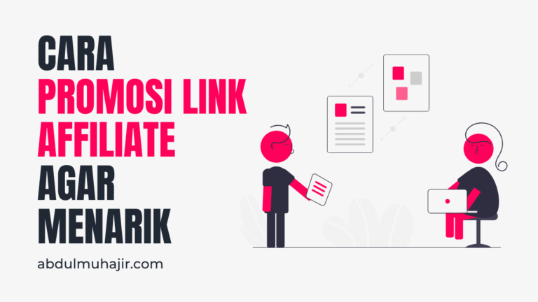 Cara Promosi Link Affiliate