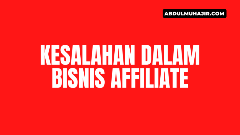 Kesalahan Dalam Bisnis Affiliate