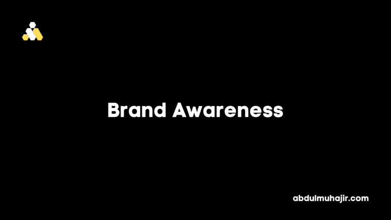 Pengertian dan Cara Membangun Brand Awareness