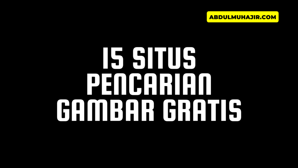 Situs Pencarian Gambar Gratis