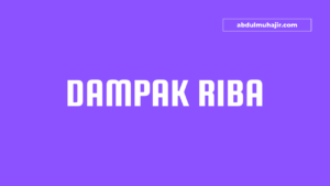 Pengertian Dan Dampak Buruk Dari Riba