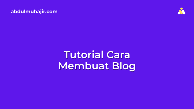 Tutorial Cara Membuat Blog