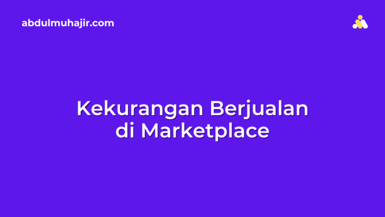 Kekurangan Berjualan di Marketplace