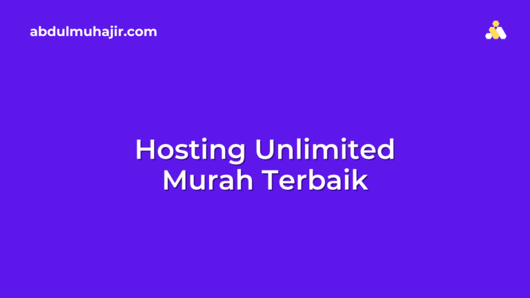 Hosting Unlimited Murah Terbaik