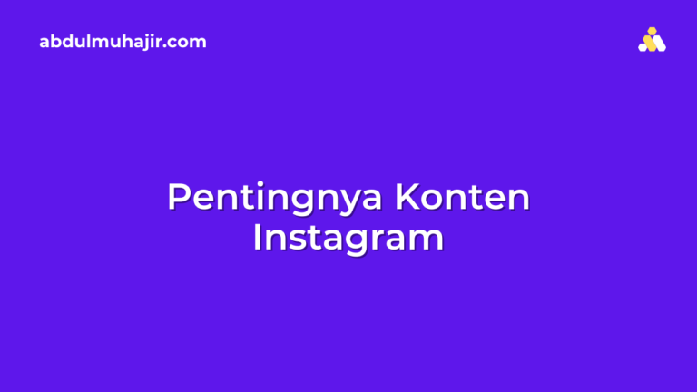 Pentingnya Konten Instagram