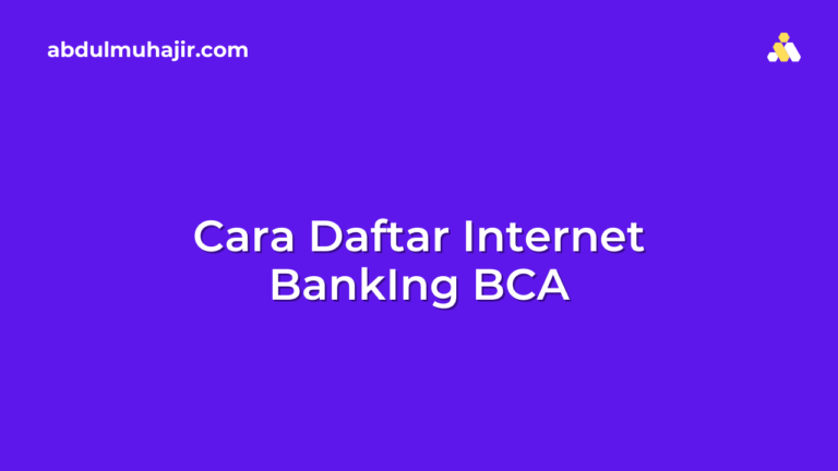 cara daftar internet banking bca