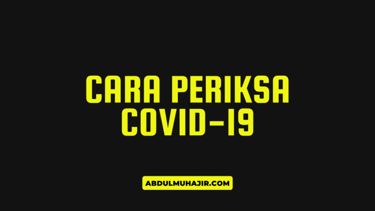 Cara Periksa COVID-19