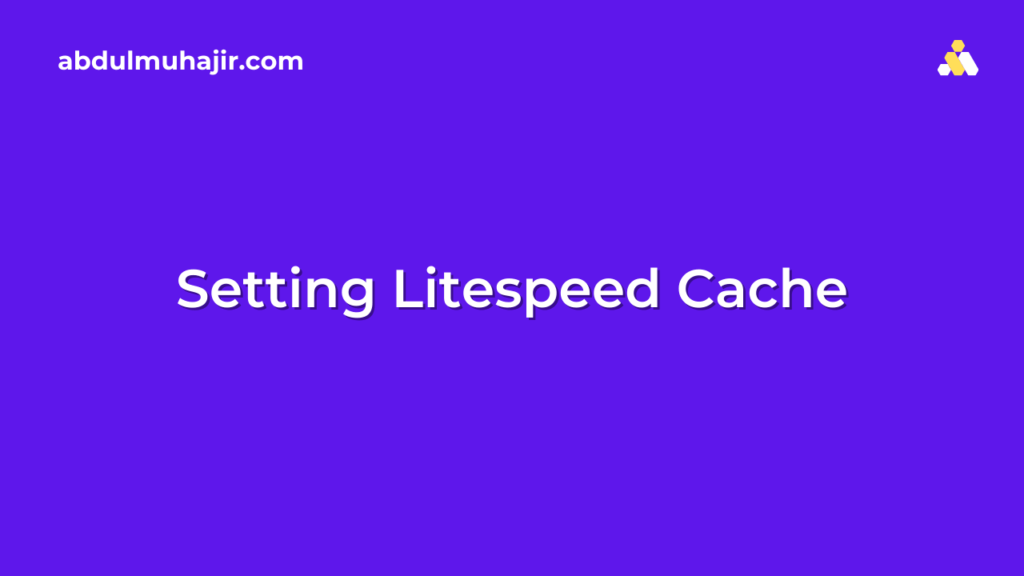 Cara setting plugin litespeed cache