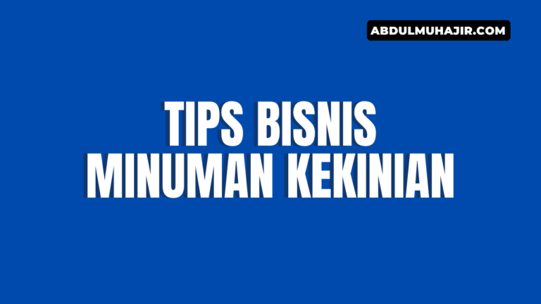 Tips Bisnis Minuman Kekinian