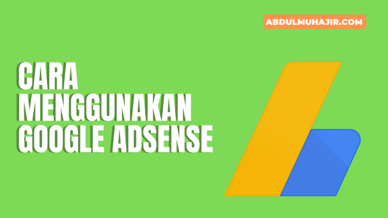 Cara Menggunakan Google Adsense