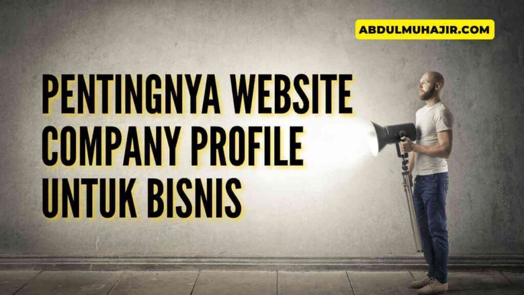 Peran Penting Website Company Profile