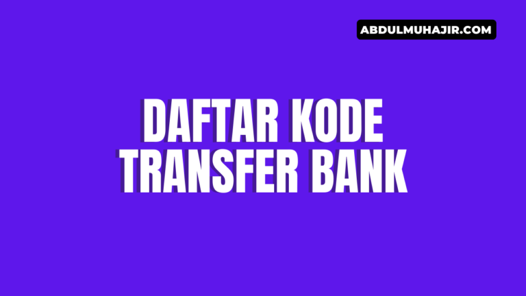 Daftar Kode Transfer Bank