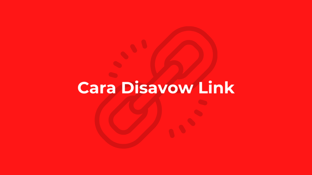 cara disavow link