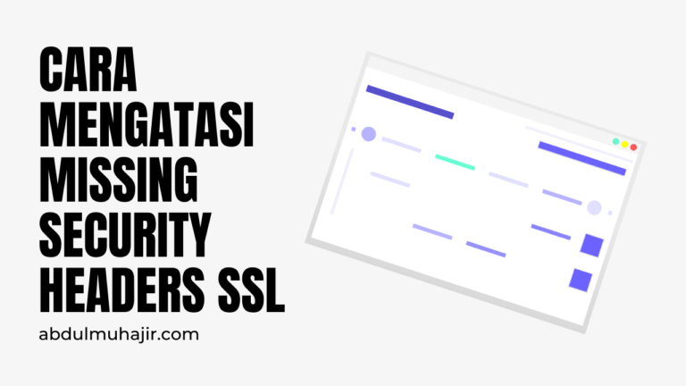 Mengatasi Missing security headers SSL