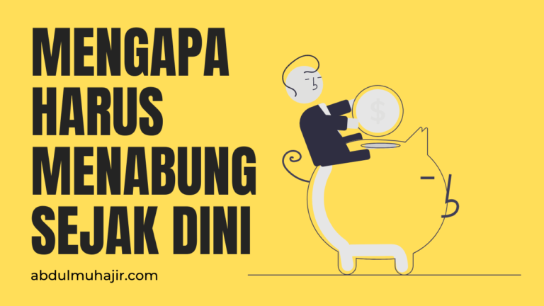 Mengapa Harus Menabung Sejak Dini