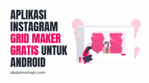 aplikasi grid instagram