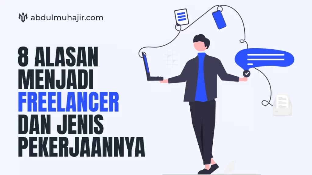 alasan menjadi seorang freelancer